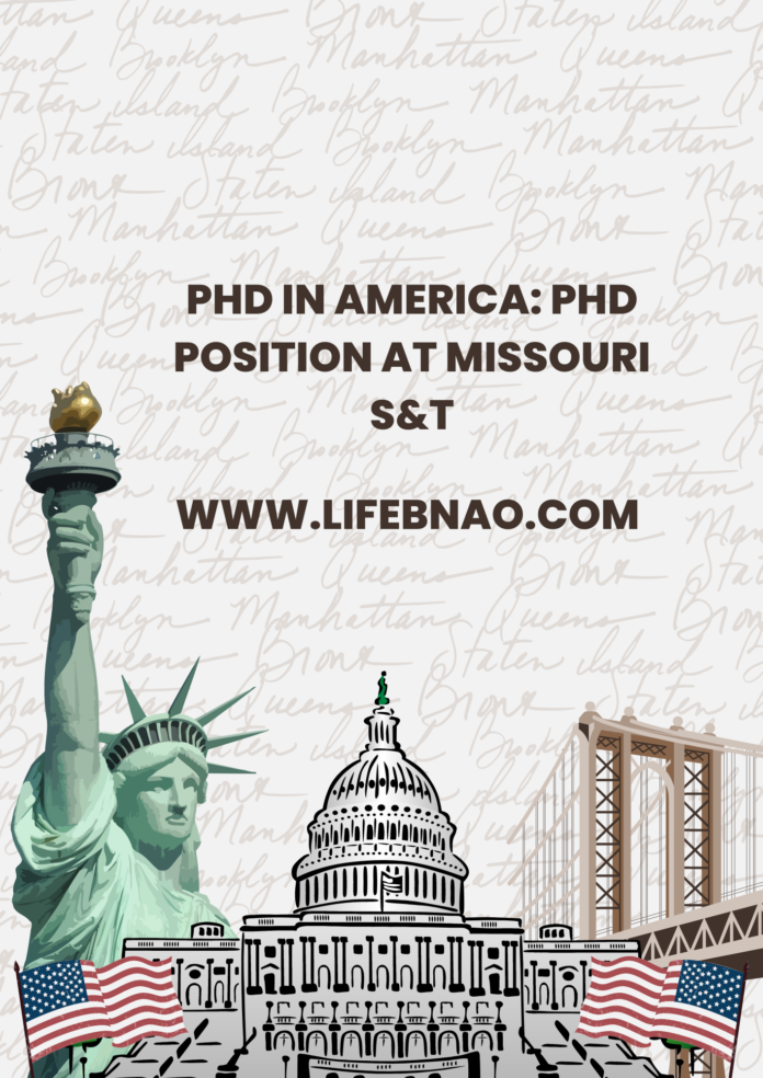 PhD In America: PhD position at MISSOURI S&T
