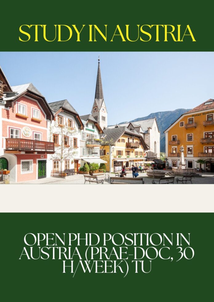 Open PhD position In Austria (Prae-Doc, 30 h/week) TU